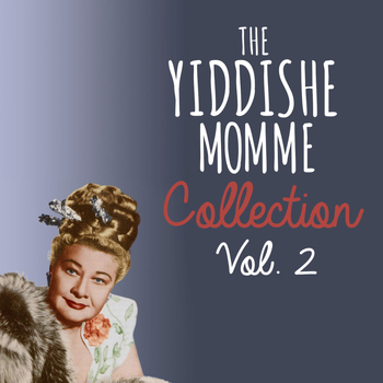 Various Artists - The Yiddishie Mamimie Collection, Vol. 2