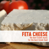 Bouzouki Kings - Feta Cheese - The Best Greek Music For The Best Greek Food