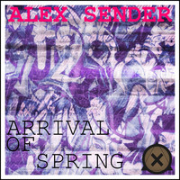 Alex Sender - Arrival of Spring