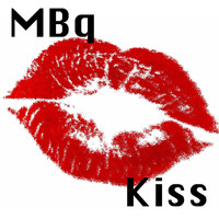 Mbq - Kiss