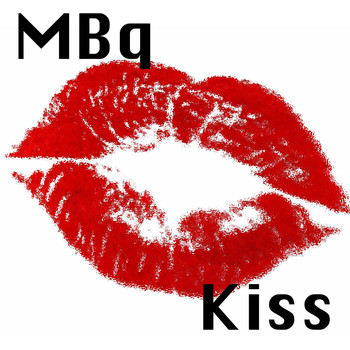 Mbq - Kiss