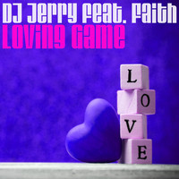 Dj Jerry feat. Faith - Loving Game