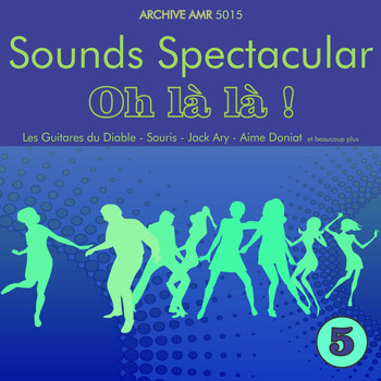 Various Artists - Sounds Spectacular: Oh là là ! Volume 5