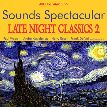 Various Artists - Sounds Spectacular: Late Night Classics Volume 2