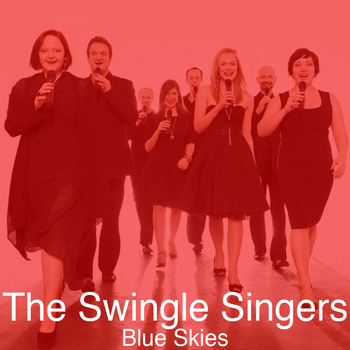 The Swingle Singers - Blue Skies