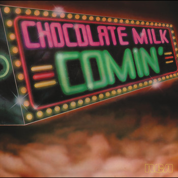 Chocolate Milk - Comin' (Expanded)
