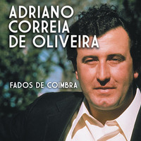 Adriano Correia De Oliveira - Fados de Coimbra