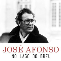 José Afonso - No Lago do Breu