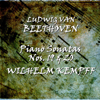 Wilhelm Kempff - Beethoven: Piano Sonatas Nos. 19 & 20