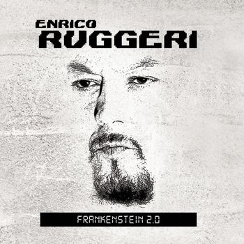 Enrico Ruggeri - Frankenstein 2.0