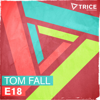 Tom Fall - E18