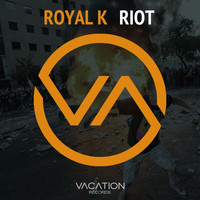 Royal K - Riot