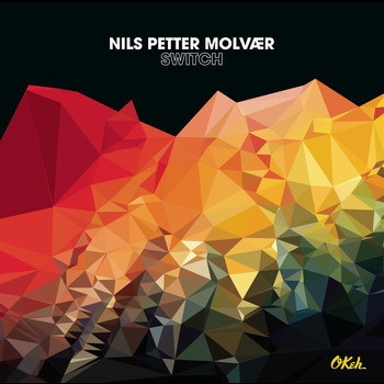 Nils Petter Molvaer - Switch