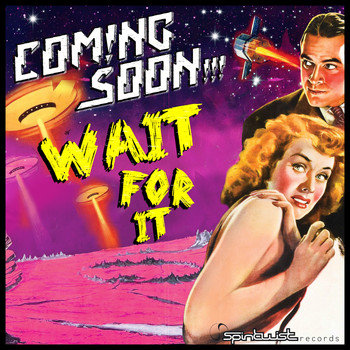 Coming Soon - Wait for It