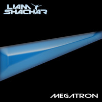 Liam Shachar - Megatron