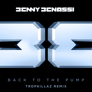 Benny Benassi - Back to the Pump (Tropkillaz Remix)