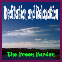 The Green Garden - Meditation and Relaxation