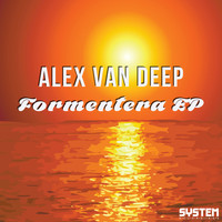 Alex Van Deep - Formentera EP