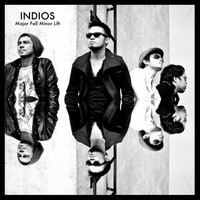 Indios - Major Fall Minor Lift