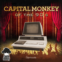 Capital Monkey - Of the 90's