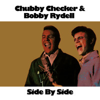 Chubby Checker & Bobby Rydell - Side by Side