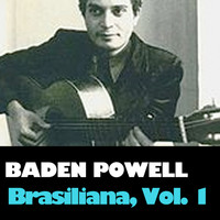 Baden Powell - Brasiliana, Vol. 1