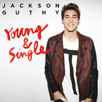 Jackson Guthy - Young & Single