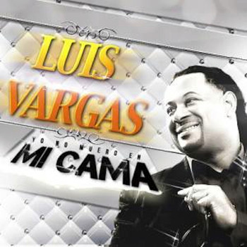 Luis Vargas - Yo No Muero en Mi Cama - Single
