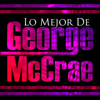 George McCrae - Lo Mejor de George Mccrae