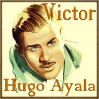 Victor Hugo Ayala - Ojos Traicioneros