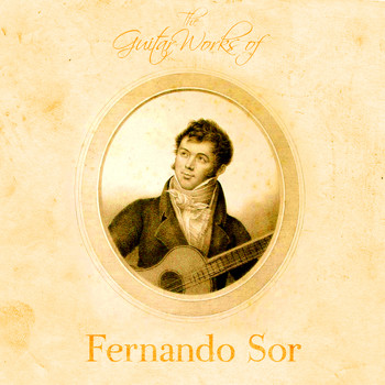 Fernando Sor - The Guitar Works of Fernando Sor
