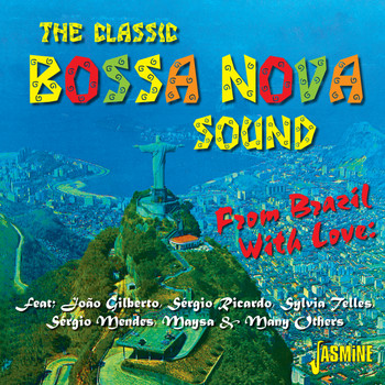 Various Artists - The Classic Bossa Nova Sound - From Brazil With Love