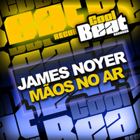 James Noyer - Maos No Ar