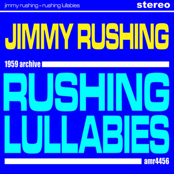 Jimmy Rushing - Rushing Lullabies