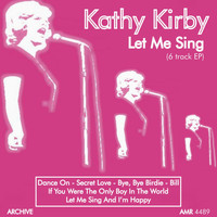 Kathy Kirby - Let Me Sing (And I'm Happy)