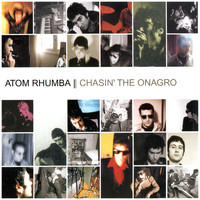 Atom Rhumba - Chasin' the Onagro