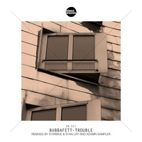 Bubbafett - Trouble