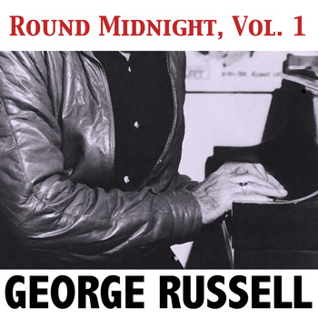 George Russell - Round Midnight, Vol. 1