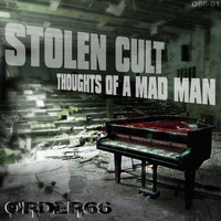 Stolen Cult - Thoughts of a Mad Man (Explicit)
