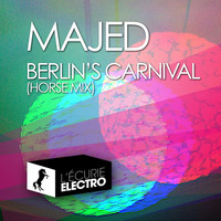 Majed - Berlin's Carnival (Horse Mix)