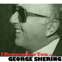 George Shearing - I Remember You, Vol. 1