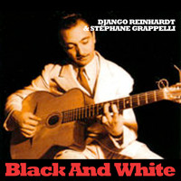 Django Reinhardt & Stéphane Grappelli - Black and White