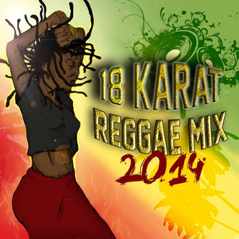 Luciano - 18 Karat Reggae Mix 2014