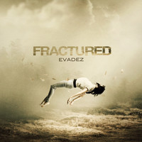 Evadez - Fractured