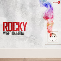 Rocky - Wired Rainbow