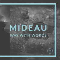 Mideau - Way with Words EP