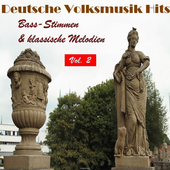 Various Artists - Deutsche Volksmusik Hits - Bass-Stimmen & klassische Melodien, Vol. 2