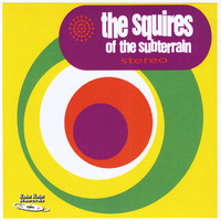 The Squires of the Subterrain - The Squires of the Subterrain