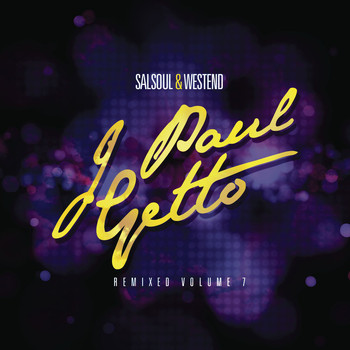 J Paul Getto - Salsoul & West End Remixed, Vol. 7