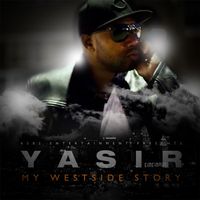 Yasir - My Westside Story (Explicit)